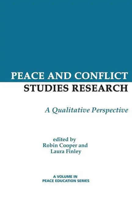 Peace and Conflict Studies Research: A Qualitative Perspective - Paperback