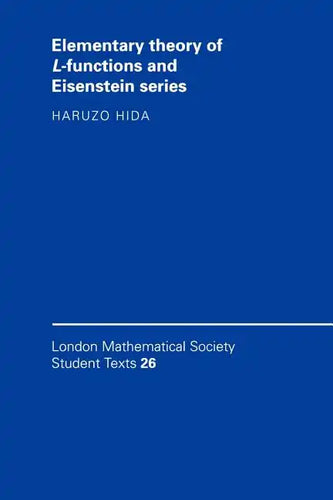 Elementary Theory of L-Functions and Eisenstein Series - Paperback