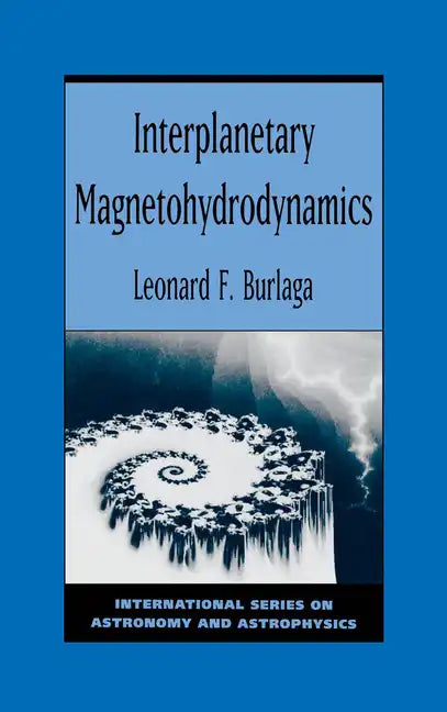 Interplanetary Magnetohydrodynamics - Hardcover