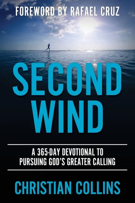 Second Wind: A 365-Day Devotional to Pursuing God's Greater Calling - Paperback