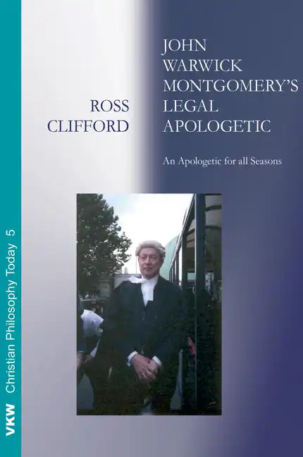 John Warwick Montgomery's Legal Apologetic - Paperback