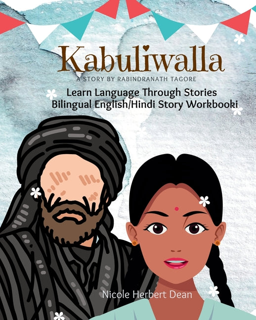 Kabuliwalla: English/Hindi Bilingual Story Workbook - Paperback