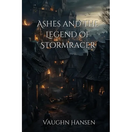 Ashes and the Legend of Stormracer - Paperback