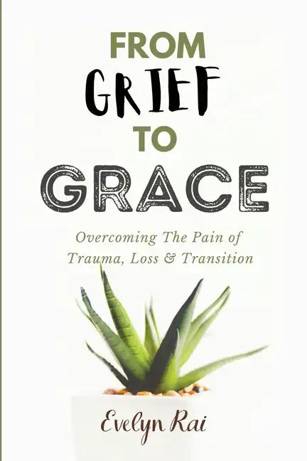 From Grief to Grace - Paperback