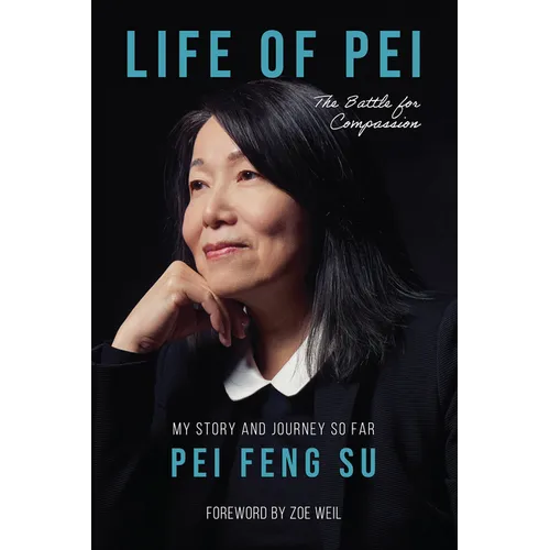 Life of Pei: The Battle for Compassion - Paperback