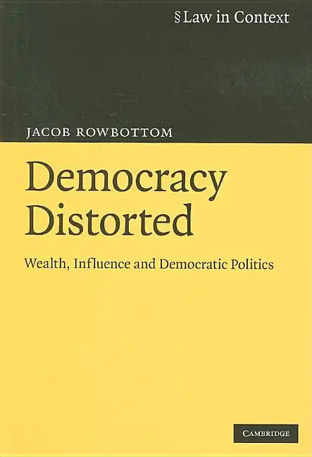 Democracy Distorted - Paperback
