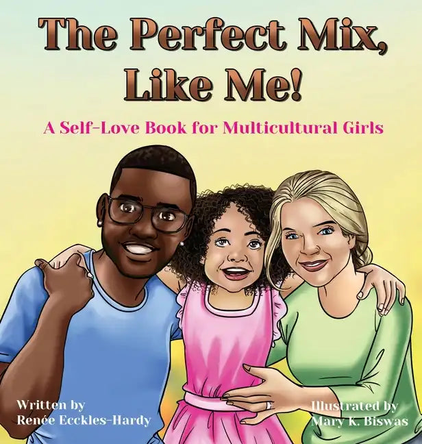 The Perfect Mix, Like Me! - Hardcover