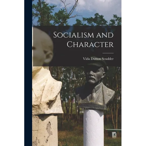 Socialism and Character - Paperback