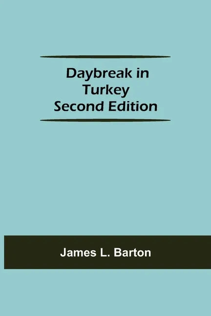 Daybreak in Turkey Second Edition - Paperback