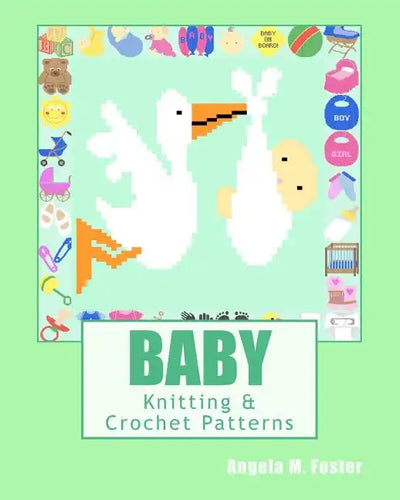 BABY Knitting & Crochet Patterns - Paperback