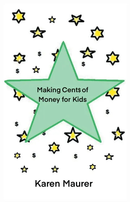 Making Cents of Money For Kids - Paperback