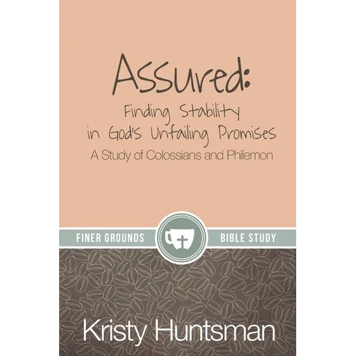 Assured: A Study of Colossians and Philemon - Paperback