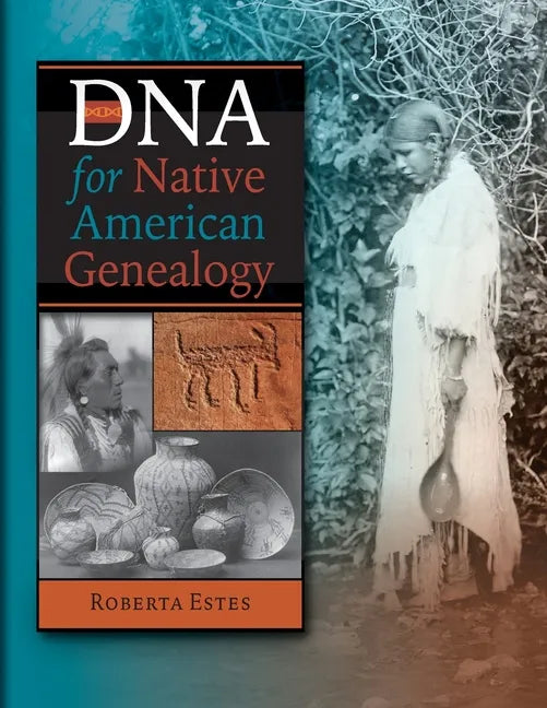 DNA for Native American Genealogy - Paperback