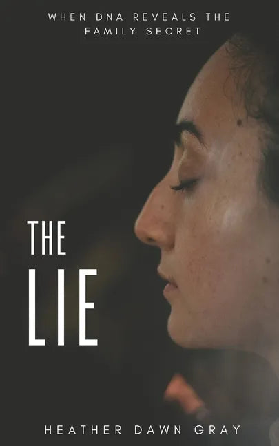 The Lie: When DNA Reveals the Family Secret - Paperback