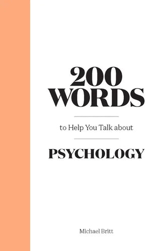 200 Words to Help You Talk about Psychology - Hardcover