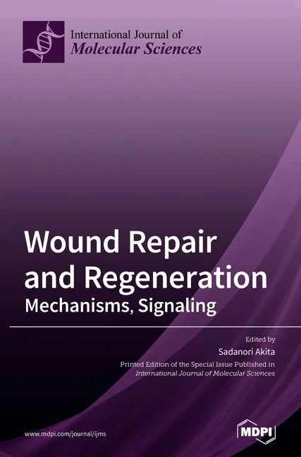 Wound Repair and Regeneration - Hardcover