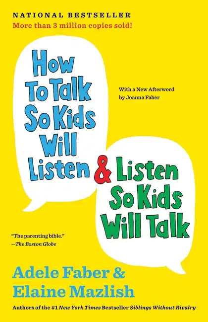 How to Talk So Kids Will Listen & Listen So Kids Will Talk - Hardcover