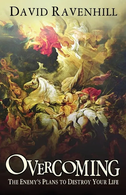 Overcoming the Enemy's Plans to Destroy Your Life - Paperback