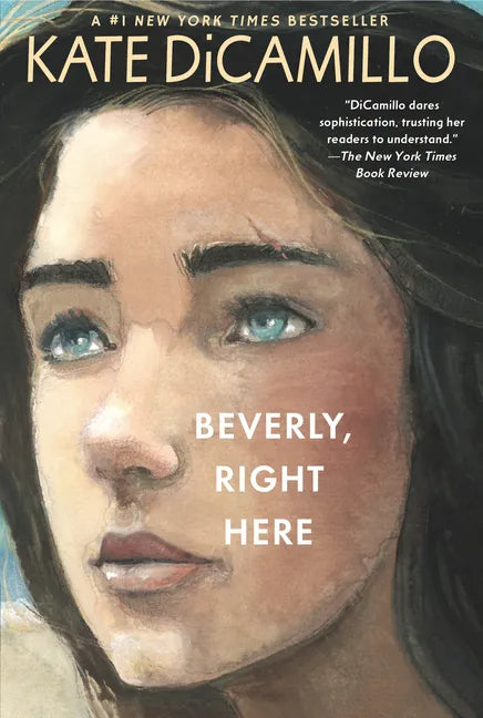Beverly, Right Here: (A Thoughtful Coming-Of-Age Story about Identity, Independence, and the Power of Belonging - A Middle-Grade Novel for Ages 10-13 - Paperback