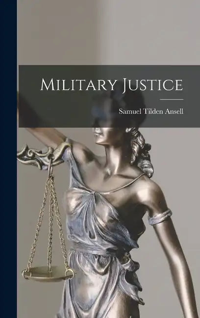 Military Justice - Hardcover