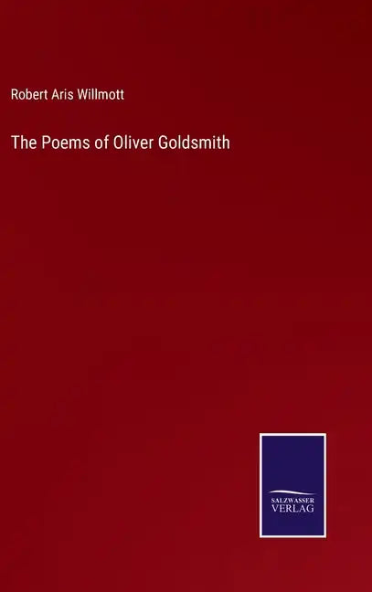 The Poems of Oliver Goldsmith - Hardcover