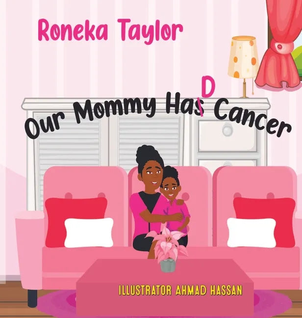 Our Mommy Had Cancer - Hardcover