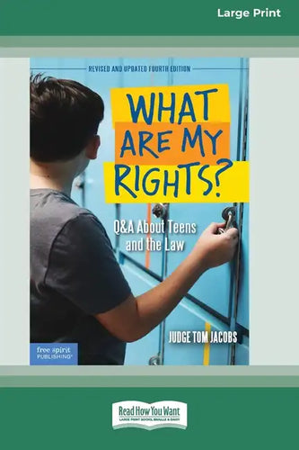 What Are My Rights?: Q&A About Teens and the Law [16pt Large Print Edition] - Paperback