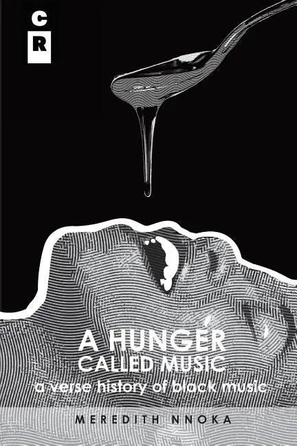 A Hunger Called Music: A Verse History of Black Music - Paperback