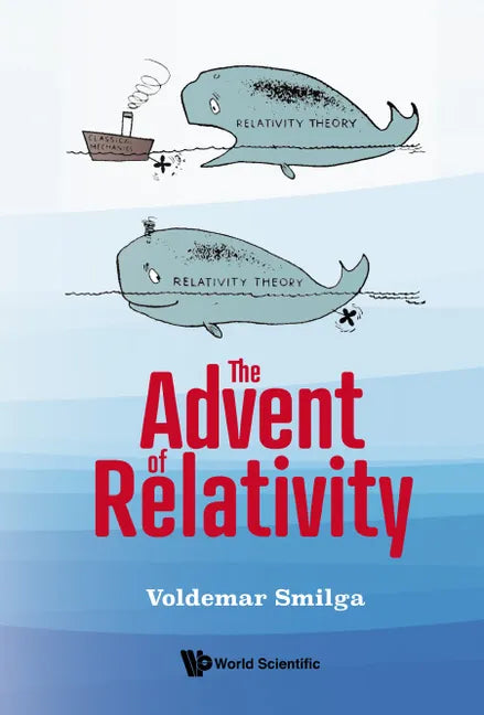The Advent of Relativity - Hardcover