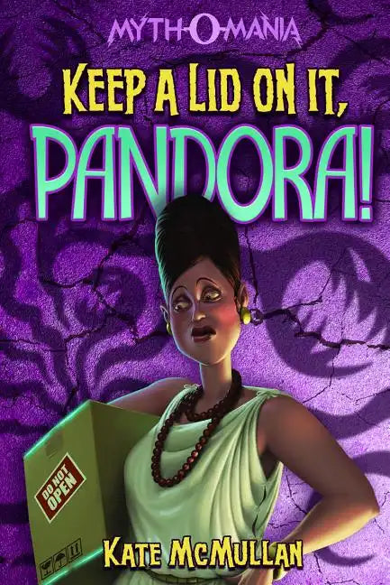 Keep a Lid on It, Pandora! - Paperback