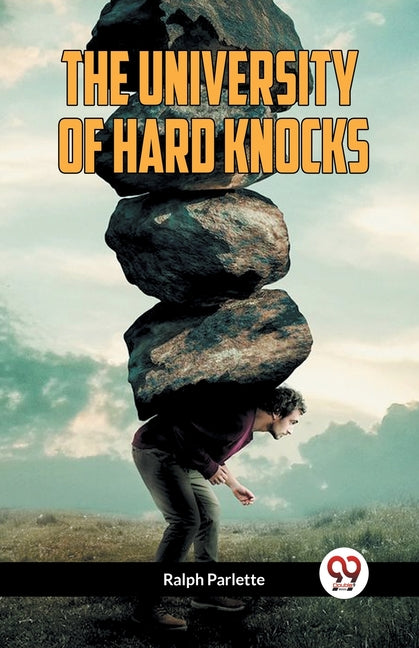 The University of Hard Knocks - Paperback