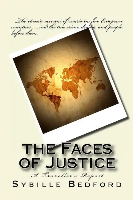 The Faces of Justice: A Traveller's Report - Paperback