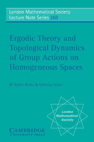 Ergodic Theory and Topological Dynamics of Group Actions on Homogeneous Spaces - Paperback