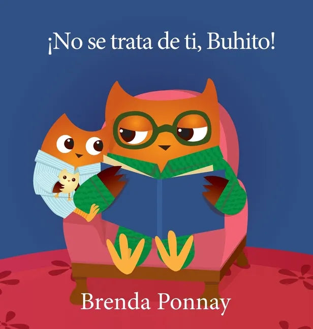 ¡No se trata de ti, Buhito! - Hardcover
