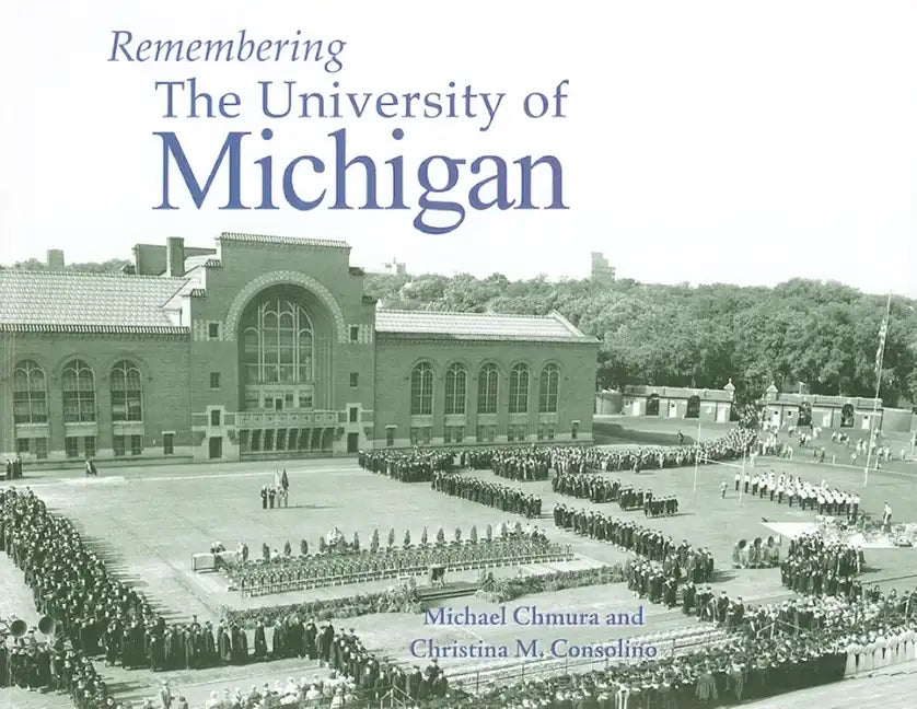 Remembering the University of Michigan - Paperback