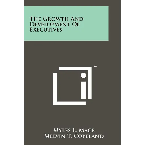 The Growth And Development Of Executives - Paperback