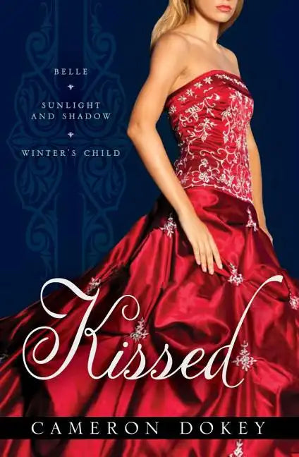 Kissed: Belle/Sunlight and Shadow/Winter's Child - Paperback