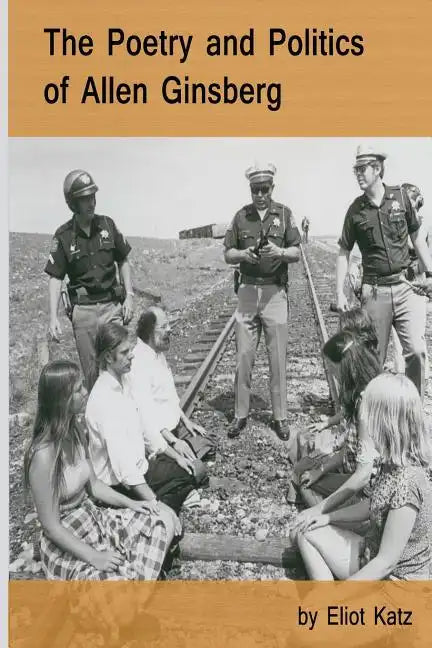 The Poetry and Politics of Allen Ginsberg - Paperback