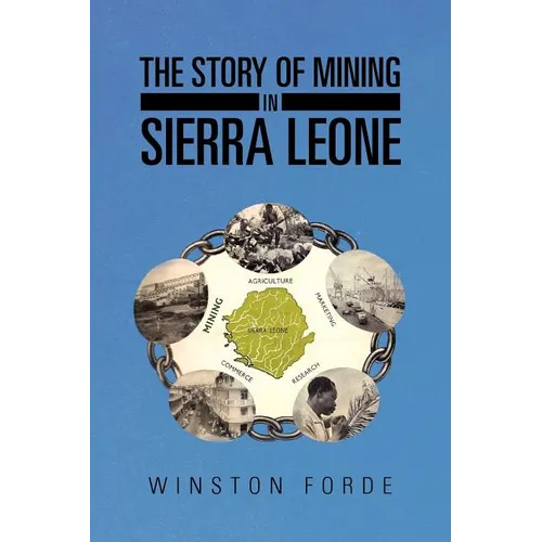 The Story of Mining in Sierra Leone - Paperback