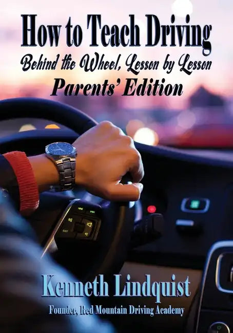 How to Teach Driving: Parents' Edition - Paperback
