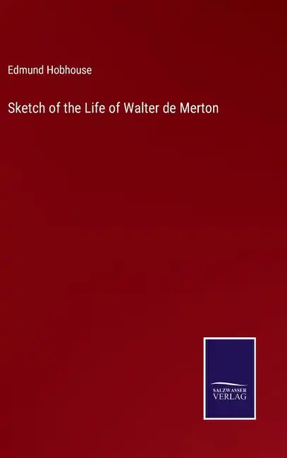 Sketch of the Life of Walter de Merton - Hardcover