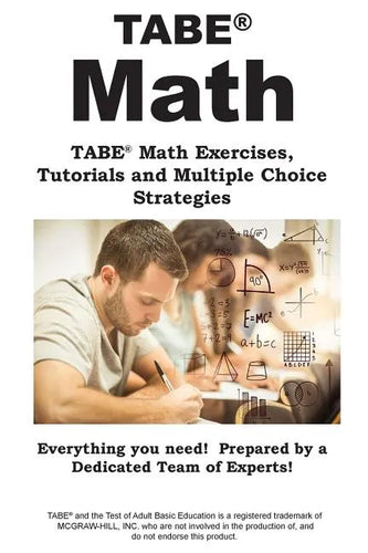 TABE Math: TABE(R) Math Exercises, Tutorials and Multiple Choice Strategies - Paperback