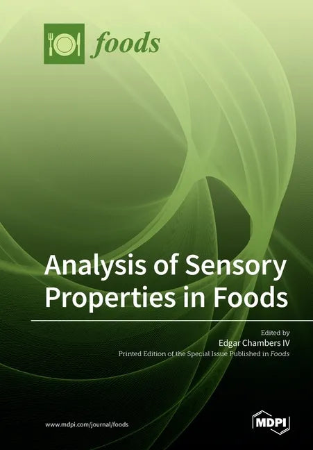 Analysis of Sensory Properties in Foods - Paperback