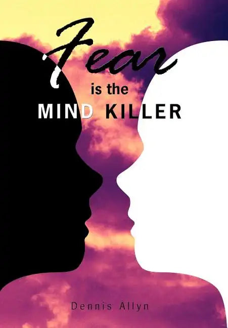Fear is the Mind Killer - Hardcover