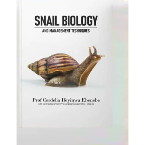 Snail Biology and Management Techniques - Paperback