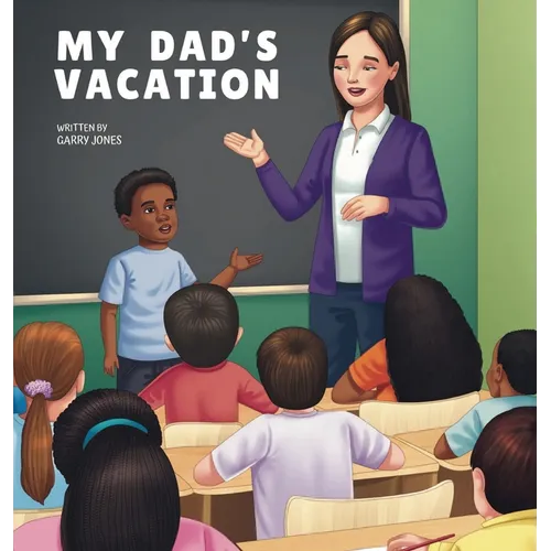 My Dad's Vacation - Hardcover