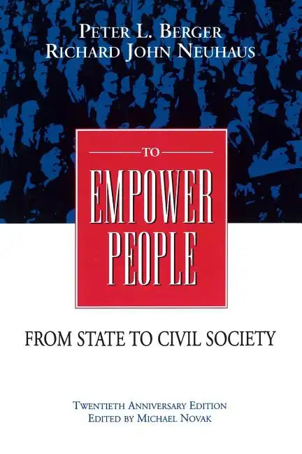 To Empower People:: The Debate That Is Changing America and the World - Paperback