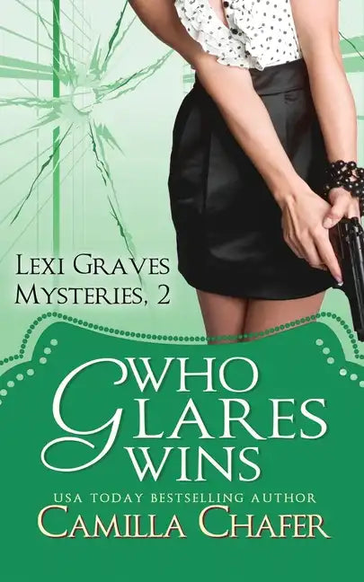 Who Glares Wins (Lexi Graves Mysteries, Book 2) - Paperback