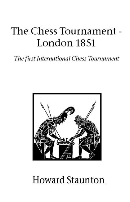Chess Tournament, The - London 1851 - Paperback