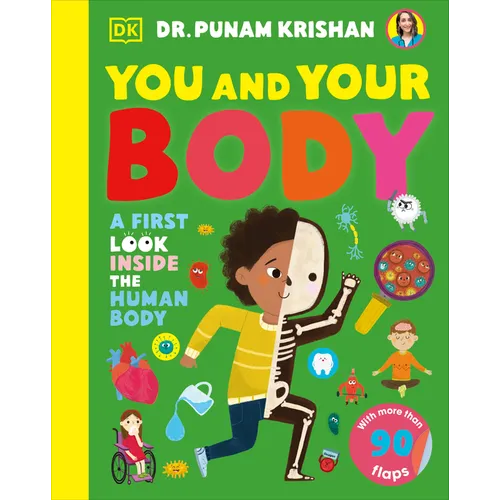 You and Your Body: A First Look Inside the Human Body - Board Book